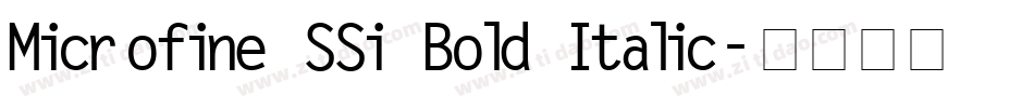 Microfine SSi Bold Italic字体转换